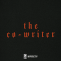 THE CO-WRITER | CUSTOM SONG